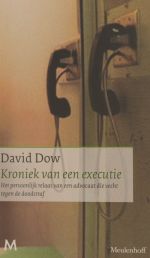 Kroniek van een executie door David R. Dow (Meulenhoff)